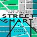 Street Smart: The Rise of Cities and the Fall of Cars