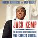 Jack Kemp: The Bleeding-Heart Conservative Who Changed America