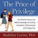 The Price of Privilege