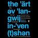 The Art of Language Invention