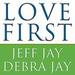Love First: A Family's Guide to Intervention