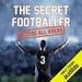 The Secret Footballer