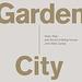 Garden City: Work, Rest, and the Art of Being Human