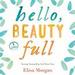 Hello, Beauty Full: Seeing Yourself as God Sees You