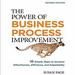 The Power of Business Process Improvement 2nd Edition