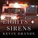 Lights and Sirens: The Education of a Paramedic