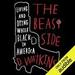 The Beast Side: Living (and Dying) While Black in America