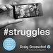 Struggles: Following Jesus in a Selfie-Centered World