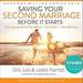 Saving Your Second Marriage Before It Starts
