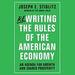 Rewriting the Rules of the American Economy