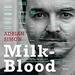 Milk-Blood: Growing up the Son of a Convicted Drug Trafficker
