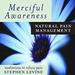 Merciful Awareness: Natural Pain Management