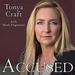 Accused: My Fight for Truth, Justice and the Strength to Forgive