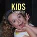 Kids, a Primer