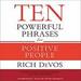 Ten Powerful Phrases for Positive People
