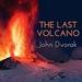 The Last Volcano