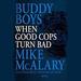 Buddy Boys: When Good Cops Turn Bad