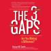 The 3 Gaps: Are You Making a Difference?