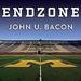 Endzone: The Rise, Fall, and Return of Michigan Football