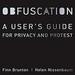 Obfuscation: A User's Guide for Privacy and Protest