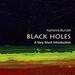 Black Holes: A Very Short Introduction