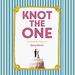 Knot the One