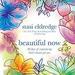 Beautiful Now: 90 Days of Experiencing God's Dreams for You