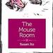 The Mouse Room