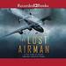 The Lost Airman: A True Story of Escape from Nazi Occupied France