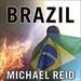 Brazil: The Troubled Rise of a Global Power