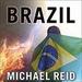 Brazil: The Troubled Rise of a Global Power