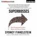 Superbosses: How Exceptional Leaders Master the Flow of Talent