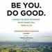 Be You. Do Good.