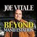 Beyond Manifestation