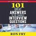 101 Great Answers to the Toughest Interview Questions, 25th Anniversary Edition
