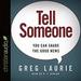 Tell Someone: You Can Share the Good News