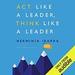 Act Like a Leader, Think Like a Leader