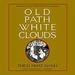 Old Path White Clouds