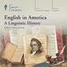 English in America: A Linguistic History