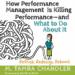 How Performance Management Is Killing Performance