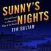 Sunny's Nights: Lost and Found at the Bar at the End of the World