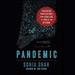 Pandemic: Tracking Contagions, from Cholera to Ebola and Beyond