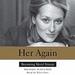 Her Again: Becoming Meryl Streep