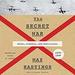 The Secret War: Spies, Ciphers, and Guerrillas, 1939-1945