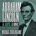 Abraham Lincoln: A Life, Volume One