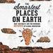 The Smartest Places on Earth