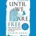 Until We Are Free: My Fight for Human Rights in Iran