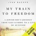 My Train to Freedom