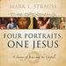 Four Portraits, One Jesus 
