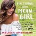Mastering Your Mean Girl